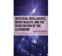 Scott M. Martin Artificial Intelligence, Mixed Reality, and t (Copertina rigida)