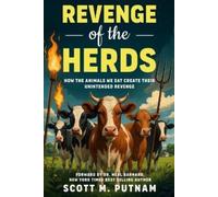 Scott M Putnam Dr Neal Barnard Revenge of the Herds (Tascabile)