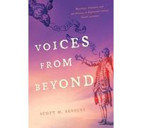 Scott M. Sanders Voices from Beyond (Tascabile)