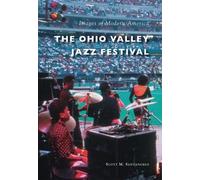 Scott M. Santangelo The Ohio Valley Jazz Festival (Tascabile)