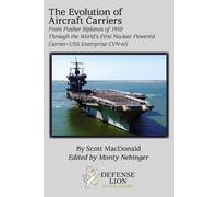 Scott MacDonald The Evolution of Aircraft Carriers (Tascabile)