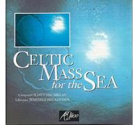 Scott Macmillan - Celtic Mass for the Sea