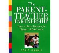 Scott Mandel The Parent-Teacher Partnership (Tascabile)