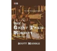 Scott Marble The Great Train Robbery (Tascabile)