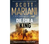 Scott Mariani Die For A King (Tascabile) Will Bowman Series