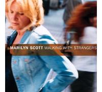 Scott, Marilyn - Walking With Strangers