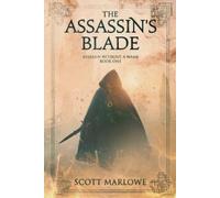 Scott Marlowe The Assassin's Blade (Tascabile) Assassin Without a Name