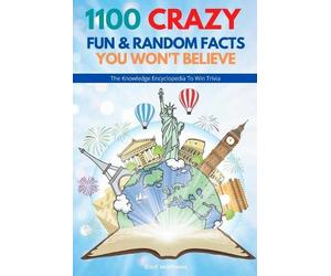 Scott Matthews 1100 Crazy Fun & Random Facts You Won't Believe - The (Tascabile)