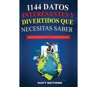 Scott Matthews 1144 Datos Interesantes Y Divertidos Que Necesitas Sa (Tascabile)