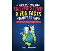 Scott Matthews 1144 Random, Interesting & Fun Facts You Need (Copertina rigida)