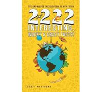 Scott Matthews 2222 Interesting, Wacky and Crazy Facts - the (Copertina rigida)