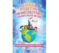 Scott Matthews 3666 Interesting, Fun And Crazy Facts You Won' (Copertina rigida)