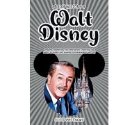 Scott Matthews A Brief History of Walt Disney - Dreams, Anima (Copertina rigida)
