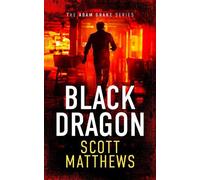 Scott Matthews Black Dragon (Tascabile) Adam Drake Series