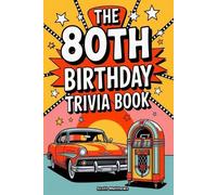 Scott Matthews The 80th Birthday Trivia Book - a Fun Quiz and Game (Tascabile)