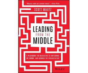 Scott Mautz Leading from the Middle (Copertina rigida)