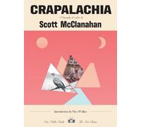 Scott Mcclanahan Crapalachia (Tascabile) Two Dollar Radio New Classics