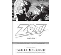 Zot: The Complete Black-and-white Stories: 1987-1991 by Scott McCloud