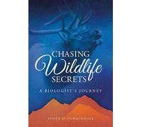 Scott McCorquodale Chasing Wildlife Secrets (Tascabile)