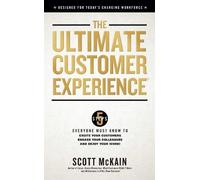 Scott McKain The Ultimate Customer Experience (Copertina rigida)