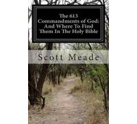 Scott Meade 613 Commandments of God (Tascabile)