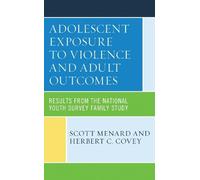 Scott Menard Herber Adolescent Exposure to Violence and Adul (Copertina rigida)