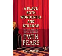 Scott Meslow A Place Both Wonderful and Strange (Copertina rigida)