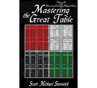 Scott Michael Stenwick Mastering the Great Table (Tascabile)