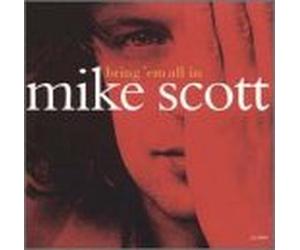 Scott, Mike - Bring Em All in