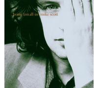 Scott, Mike - Bring 'em All in Import Edition by Scott, Mike (2000) Audio CD