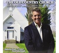 Scott, Mike - Old Country Church Appalachian Gospel Instrumental