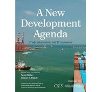 Scott Miller Daniel Runde A New Development Agenda (Tascabile) CSIS Reports