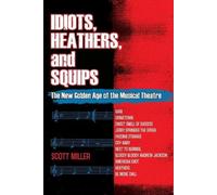 Scott Miller Idiots, Heathers, and Squips (Tascabile)