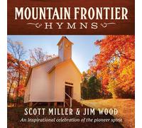 Scott Miller & Jim Woo Mountain Frontier Hymns: An Inspirational Collectio (CD)
