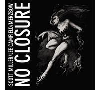 Scott Miller/Lee Camfield/Merzbow No Closure (CD) Album