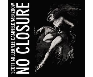 Scott Miller/Lee Camfield/Merzbow No Closure (CD) Album