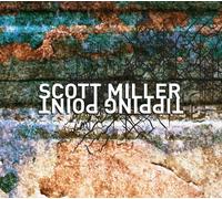 SCOTT MILLER Tipping Point (CD)