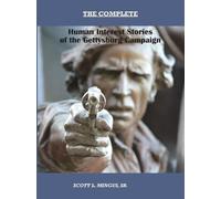 Scott Mingus The Complete Human Interest Stories of the Gettysburg C (Tascabile)