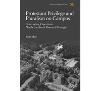 Scott Muir Protestant Privilege and Pluralism on Campus (Tascabile)