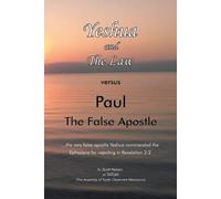 Scott Nelson Yeshua and the Law Vs Paul the False Apostle (Tascabile)