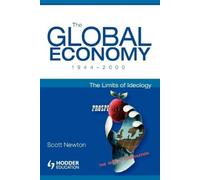 Scott Newton The Global Economy 1944-2000 (Tascabile)