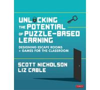 Scott Nicholson Liz Ca Unlocking the Potential of Puzzle-based Learn (Tascabile)