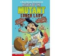Scott Nickel Attack of the Mutant Lunch Lady (Copertina rigida)