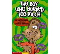Scott Nickel The Boy Who Burped Too Much (Copertina rigida) Graphic Sparks