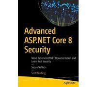 Scott Norberg Advanced ASP.NET Core 8 Security (Tascabile)