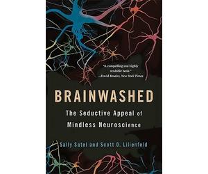 Scott O. Lilienfeld Sally Satel Brainwashed (Tascabile)
