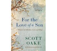 Scott Oake For the Love of a Son (Tascabile)