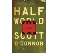 Scott O'Connor Half World (Tascabile)
