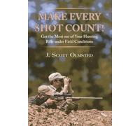Scott Olmsted Make Every Shot Count (Copertina rigida)