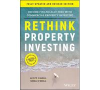 Scott O'Neill Mi Rethink Property Investing, Fully Updated and Revis (Tascabile)
